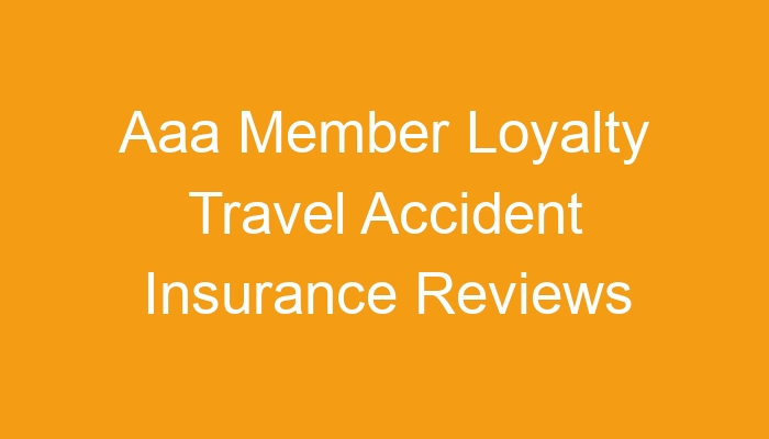 aaa member loyalty travel insurance
